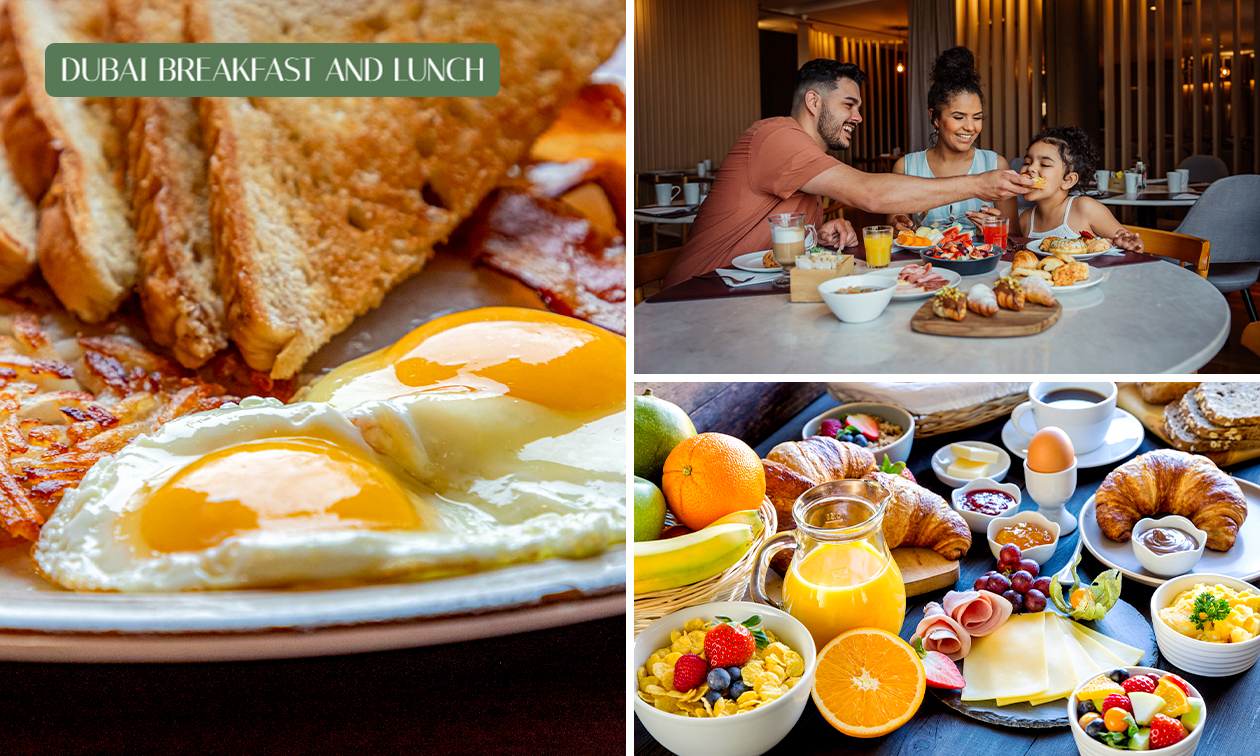 Dubai Breakfast and Lunch